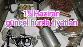 15 Haziran güncel hurda fiyatları ekgelir hurdatoplama scrap parakazanma bakır copper [upl. by Anyd843]