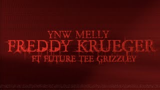 YNW Melly  Freddy Krueger Remix feat Future amp Tee Grizzley Official Audio [upl. by Gluck]