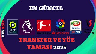 PES 2017 EN GÜNCEL TRANSFER VE YÜZ YAMASI TURKHIS PATCH 2025 [upl. by Klug826]