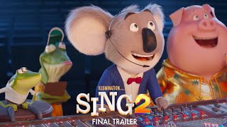 Sing 2  Final Trailer HD [upl. by Ettecul162]