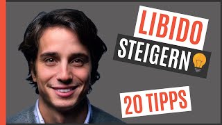 ❌20 TIPPS DIE LIBIDO ZU STEIGERN  Sexuelle Lust erhöhen 2021 [upl. by Filomena832]