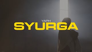 YAPH  SYURGA Official Video [upl. by Eigna763]