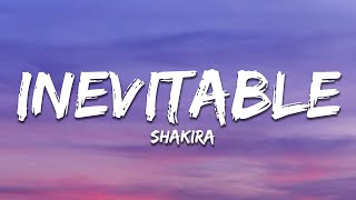 Shakira  Inevitable Letra  Lyrics [upl. by Leopoldeen95]