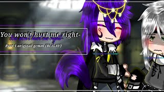 You wont hurt me rightPart1gcmmgayBL°Kinashira•Shadow° [upl. by Danit233]