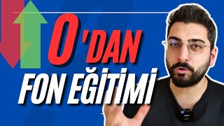 0DAN FON EĞİTİMİ  Yatırım Fonu Nasıl Alınır Yatırım Fonları Ne Zaman Alınıp Satılır Tefas Nedir [upl. by Clementina]