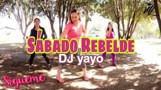 Sábado Rebelde  Dj Yayo ft Mariela López [upl. by Farrish]