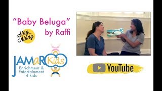 Baby Beluga  Childrens Educational Song  JAMaROO Kids By Raffi [upl. by Charin]