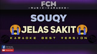 Souqy  jelas sakit karaoke tanpa vokal [upl. by Francois]