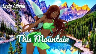 Layla  Aisha  This Mountain Faouzia wmv [upl. by Eelrebma]