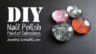 DIY Nail Polish Painted Cabochons for Jewelry Making or Crafting [upl. by Daley]