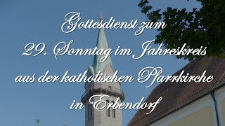 Gottesdienst zum 29 Sonntag im Jahreskreis aus Erbendorf [upl. by Carlile]