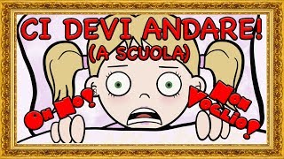 CI DEVI ANDARE A Scuola  Primo Giorno di Scuola Parodia [upl. by Cal]