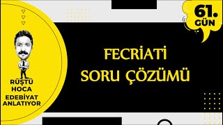 Fecriati  SORU ÇÖZÜMÜ  100 Günde Edebiyat Kampı 61Gün  RÜŞTÜ HOCA [upl. by Atiuqel]