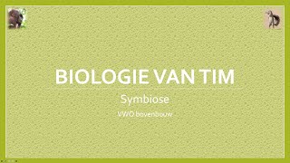 Biologie van Tim  Symbiose bovenbouw [upl. by Phip]