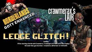 Borderlands GOTY Enhanced Crawmerax Ledge Glitch Still Works [upl. by Sagerman]