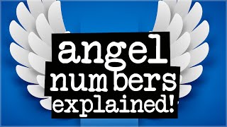 What Are Angel Numbers EXPLAINED [upl. by Annovoj]