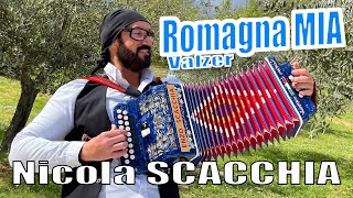 ROMAGNA MIA valzer NICOLA SCACCHIA e il suo organetto Secondo Casadei Musica da ballo liscio [upl. by Rednave]