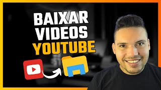 Como Baixar Vídeos do YouTube  Guia Completo [upl. by Einreb]