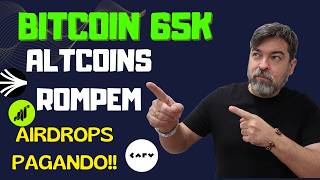 BITCOIN ROMPE OS 64K ALTCOIN SOBEM MUITO E AIRDROPS PAGANDOe novos para iniciar  BOM DIA CRIPTO [upl. by Polito989]