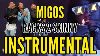 Migos  Racks 2 Skinny Instrumental W hook [upl. by Aeiram50]