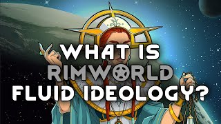 RimWorld Fluid Ideology Tutorial [upl. by Anitnegra892]