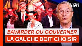 BAVARDER ou GOUVERNER  la gauche doit choisir [upl. by Alverson761]