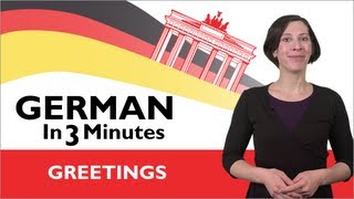 Learn German  German in Three Minutes  Greetings in German [upl. by Graehl463]