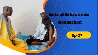 Koorka Njillu kaw e nder Nouakchott 2024  Épisode 7 [upl. by Carpet]