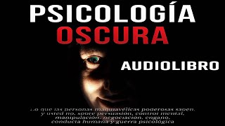 Psicología Oscura  Audiolibro Completo [upl. by Kalasky]