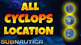 All Cyclops Fragments Location in Subnautica [upl. by Anisamoht]