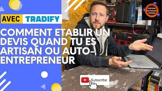 Comment faire un devis quand tu es artisan ou autoentrepreneur avec TRADIFY [upl. by Avonasac]