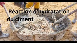 Hydratation du ciment [upl. by Allecram]