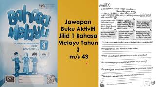 Jawapan Buku Aktiviti Jilid 1 Bahasa Melayu Tahun 3 ms 43 [upl. by Analat]