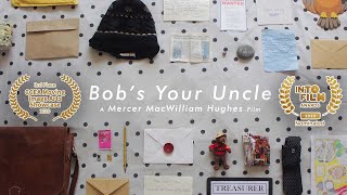 Bobs Your Uncle 2019  Directors Cut [upl. by Enaj]