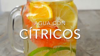 AGUA CON CÍTRICOS naranja limón toronja  Recetas fáciles Pizca de Sabor [upl. by Cornel]