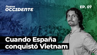 La Campaña de la Cochinchina  La guerra de Vietnam española  Nuevo Occidente EP 7 [upl. by Noreg669]