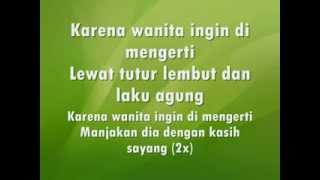 Ada Band Karena Wanita Ingin Dimengerti full lyrics [upl. by Ekal]