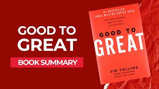 Good to Great by Jim Collins Book Summary [upl. by Yezdnil511]