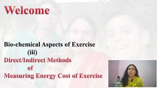 DirectIndirect Methods of Measuring Energy Cost of Exercise Biochemical Aspects [upl. by Aneehsak]