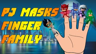 PJ Masks Finger Family Nursery Rhymes parody Songs For Children [upl. by Alliuqaj]