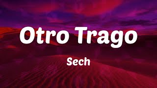 Sech  Otro Trago Letras [upl. by Azrim]