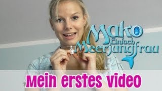 Mein erstes Video  Mako  Einfach Meerjungfrau [upl. by Frye971]