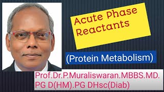 Acute Phase ReactantsProtein metabolism Muralis Simplified Biochemistry [upl. by Meraree621]