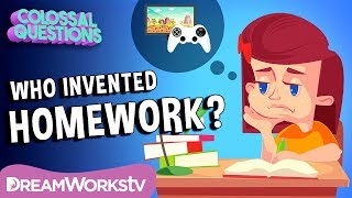 Who Invented Homework  COLOSSAL QUESTIONS [upl. by Rendrag]