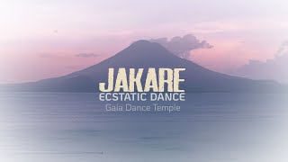 Jakare Ecstatic Dance  Gaia Dance Temple  Lake Atitlan [upl. by Ailama353]