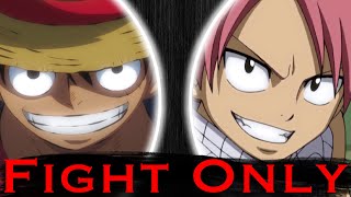 Monkey D Luffy VS Natsu Dragneel One Piece VS Fairy Tail FIGHT ONLY [upl. by Yenruoc]