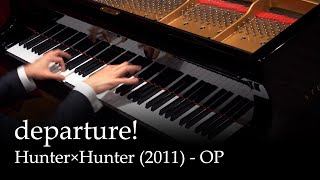 departure  HUNTER×HUNTER 2011 OP Piano [upl. by Blisse]