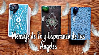 Mensaje de Fe y Esperanza de tus Ángeles 🕊 Tarot Interactivo [upl. by Nylaf]