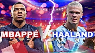 Qui est le MEILLEUR entre Mbappé et Haaland VERSION LONGUE [upl. by Rhona]