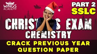 CHEMISTRY  SSLC  CRACKING QUESTION PAPER  CHRISTMAS EXAM SPECIAL  PART 2  WINGS ACADEMY [upl. by Lunneta]